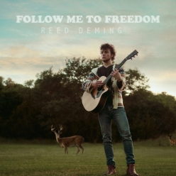 Reed Deming - Follow Me To Freedom